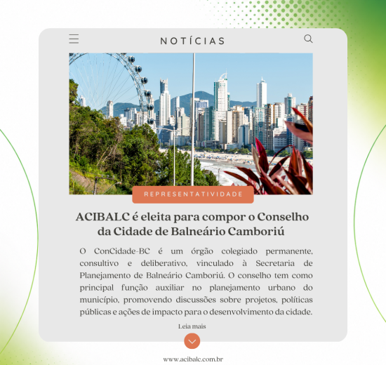 ACIBALC é eleita para compor o Conselho da Cidade de Balneário Camboriú 