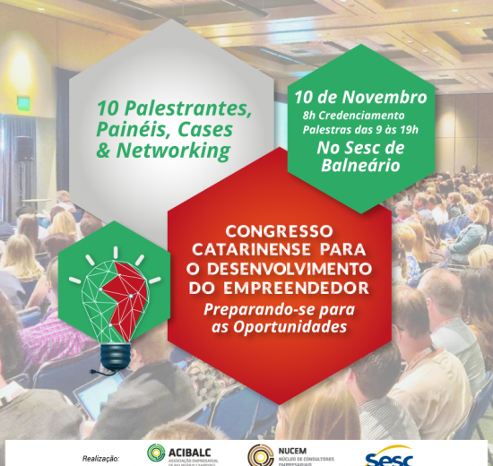 Acibalc promove 1º Congresso Catarinense para o Desenvolvimento do Empreendedor em novembro