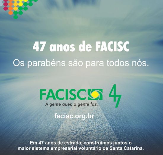 Facisc: 47 anos de valores e conquistas em prol de SC 