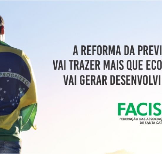 Facisc lança campanha a favor da Reforma da Previdência