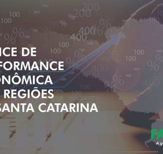FACISC lança Índice de Performance Econômica das Regiões de SC