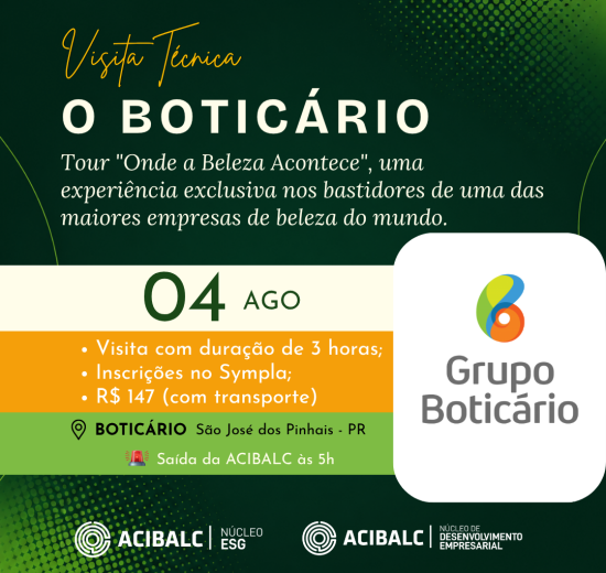 Núcleo ESG da ACIBALC promove visita técnica ao Grupo Boticário